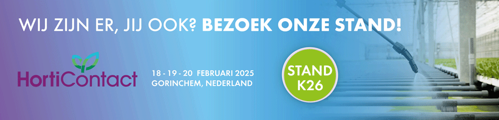 Bezoek ons op HortiContact 2025! Wij heten iedereen die de beurs bezoekt van harte welkom op onze stand. Kom op 18, 19 en 20 februari naar Gorinchem en vind ons bij stand K26. Ontdek onze nieuwste innovaties en laten we samen in gesprek gaan!